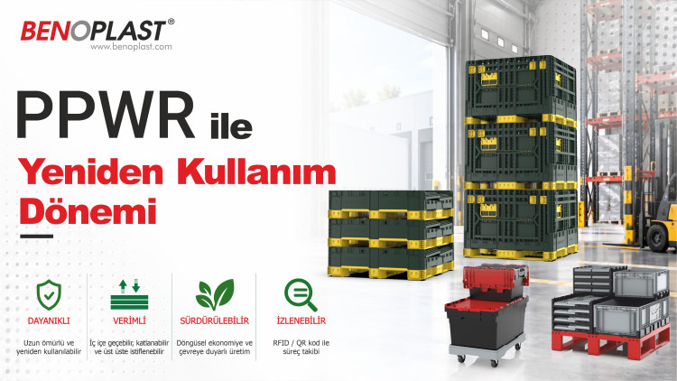 PPWR: Yeniden Kullanılabilir Taşıma ve Depolama Ambalajları  Neden Önem Kazanıyor?